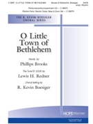 O Little Town of Bethlehem by Brooks/Redner - Boesiger R Kevin - Phillips Brooks for SATB