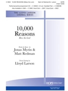 10000 Reasons (Bless the Lord) by Redman and Myrin - Larson Lloyd - for SATB