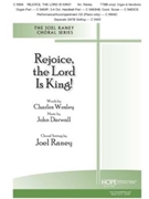 Rejoice the Lord Is King by Darwall/Wesley - Raney Joel - for TTBB