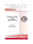 Think of Me And Remember by Raney Joel - Raney Joel - for SATB