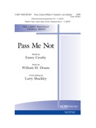 Pass Me Not by Doane William Howard - Shackley Larry - Fanny Crosfor SATB and Piano