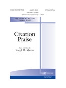 Creation Praise by Martin Joseph M - Martin Joseph M - for SATB