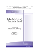 TAKE MY HAND PRECIOUS LORD by Dorsey Thomas - Raney Joel - for SATB