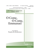 O Come O Come Emmanuel by - Robertson Pamela - for SATB (O COME O COME EMMA)
