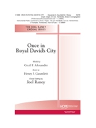 ONCE IN ROYAL DAVID'S CITY by Gauntlett Henry John - Raney Joel - for SATB