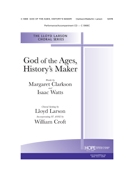 God Of The Ages History's Maker by - Larson Lloyd - Margaret ClarksonIsa for SATB (GOD OF THE AGES HIS)