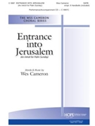 Entrance into Jerusalem (An Introit for Palm Sunday) by Cameron Wes Wes Cameron for SATB and Piano