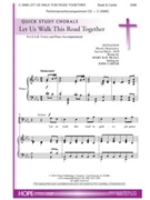 Let Us Walk This Road Together by Carter John - Carter John - Mary Kay Beall for SAB and Piano (NETTLETON)