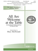 All Are Welcome at the Table by McDonald Mary - McDonald Mary - Mary McDonald for SATB and Piano