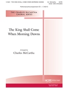 King Shall Come When Morning Dawns by Wyeth's Repository - McCartha Charles - Greek hymn for SATB and Piano