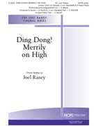 Ding Dong Merrily On High by French Melody - Raney Joel - Joel Raney for SATB and Piano