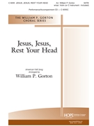 Jesus Jesus Rest Your Head by - Gorton William P. - for SATB and Piano (American Folk Song)