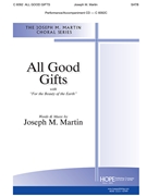 All Good Gifts by Martin Joseph M - Martin Joseph M - Joseph Martin for SATB and Piano