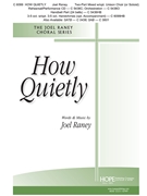 How Quietly by Raney Joel - Raney Joel - Joel Raney for 2-Part Mixed