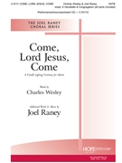 Come Lord Jesus Come by - Raney Joel - for SATB and Piano (COME LORD JESUS CO)