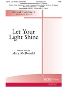 Let Your Light Shine by McDonald Mary Mary McDonald for TTBB and Piano