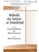 Behold the Savior of Mankind by Cameron Wes Wesley and Cameron for SAB and Piano