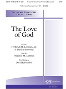 Love of God by Lehman Frederick - Schwoebel David - Lehman and Schwoebel for SATB and Piano