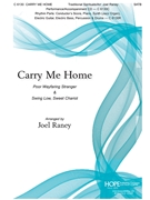 Carry Me Home by Spirituals - Raney Joel - for SATB and Piano
