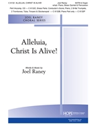 Alleluia Christ Is Alive by Raney Joel - Raney Joel - for SATB and Organ