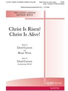 Christ Is Risen Christ Is Alive by Larson Lloyd Larson and Wren for SATB and Piano