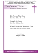 Cross of Christ by Various - Larson Lloyd - for SATB and Piano