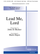 Lead Me Lord by Becker John D - Hayes Mark - for SATB and Piano