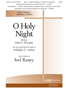 O Holy Night by Adam Adolphe C - Raney Joel - John S Dwight for SATB and Piano