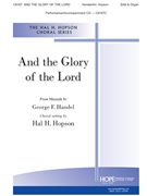 And the Glory of the Lord from Messiah by Handel George Frideric - Hopson Hal H - for SAB and Organ