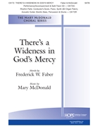 There's a Wideness in God's Mercy by McDonald Mary Frederick Faber for SATB and Piano