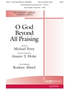 O God Beyond All Praising by Holst Gustav - Abriol Rodney - Michael Perry for SATB and Piano