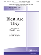 Blest Are They by Haas David - Hayes Mark - for SATB and Piano
