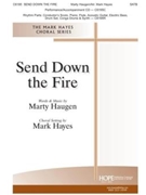 Send Down the Fire by Haugen Marty - Hayes Mark - for SATB and Piano