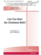 Can You Hear the Christmas Bells by Raney Joel for SAB and Piano