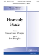 Heavenly Peace by Dengler Lee for SATB and Piano