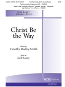 Christ Be the Way by Raney Joel for C210