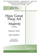 How Great Thou Art & Majesty by Hine and Hayford - Raney Joel - for 2-Part and Piano