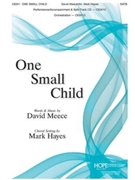 One Small Child by Meece David - Hayes Mark - for SATB and Piano