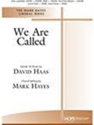 We Are Called by Haas David - Hayes Mark - for TTBB and Piano