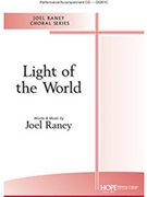 Light of the World by Raney Joel John 14:1-7 for SATB and Piano