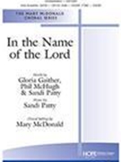 In the Name of the Lord by Patty Sandi - McDonald Mary - Gaither McHugh Patty for 2-Part and Piano