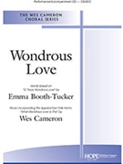 Wondrous Love by Cameron Wes - Booth-Tucker Emma - for SAB and Piano