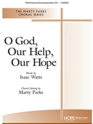 O God Our Help Our Hope by - Parks Marty - for SATB