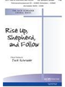 Rise Up Shepherd and Follow