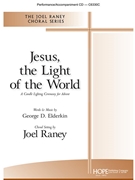 Jesus the Light of the World by Elderkin George D - Raney Joel - for SATB