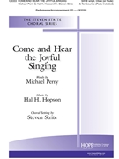Come and Hear the Joyful Singing