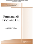Emmanuel God With Us by McDonald Mary for SATB