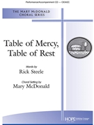 Table of Mercy Table of Rest by - McDonald Mary - for SATB