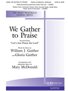 We Gather to Praise
