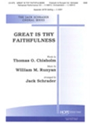 Great Is Thy Faithfulness by Runyan William - Schrader Jack - Thomas O. Chisholm for SAB